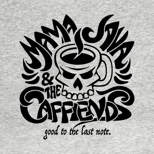 Mama Java & The Caffiends by hobrath